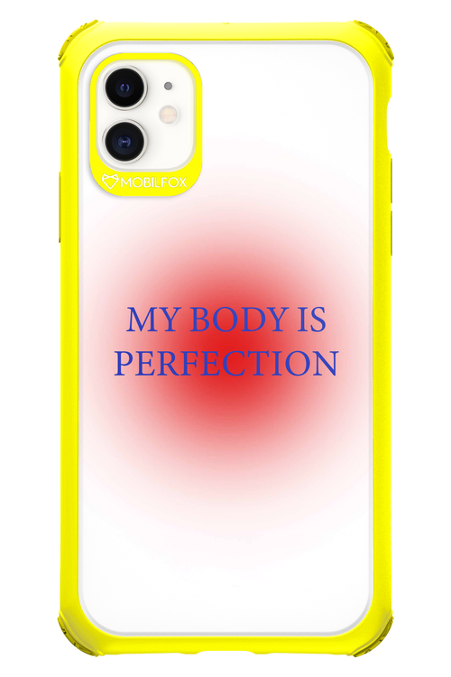 My body is perfection - Apple iPhone 11