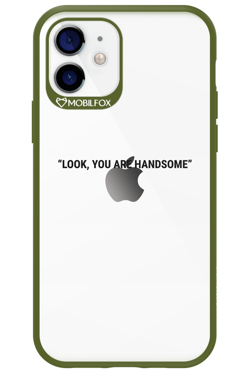 You are handsome - Apple iPhone 12