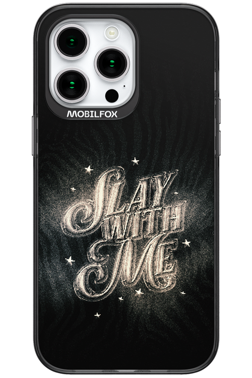 Slay with Me - Apple iPhone 15 Pro Max