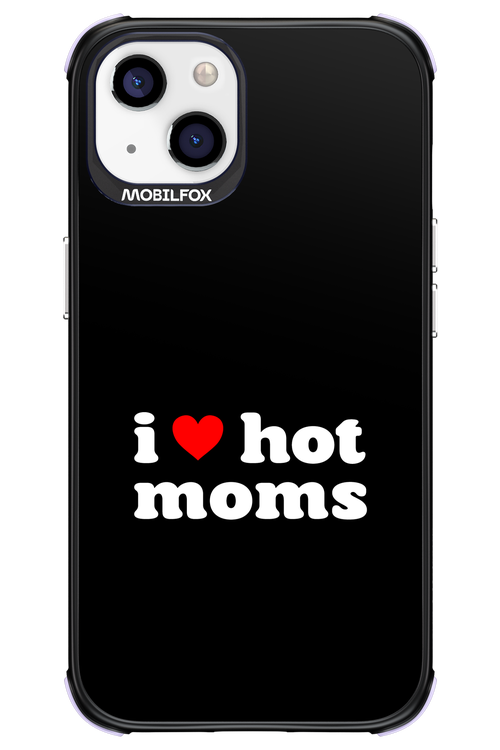 I love hot moms 2.0 - Apple iPhone 13