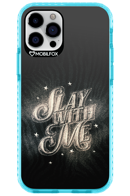Slay with Me - Apple iPhone 12 Pro