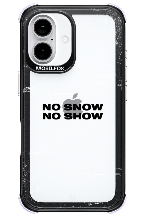 No snow, no show Mirror - Apple iPhone 16