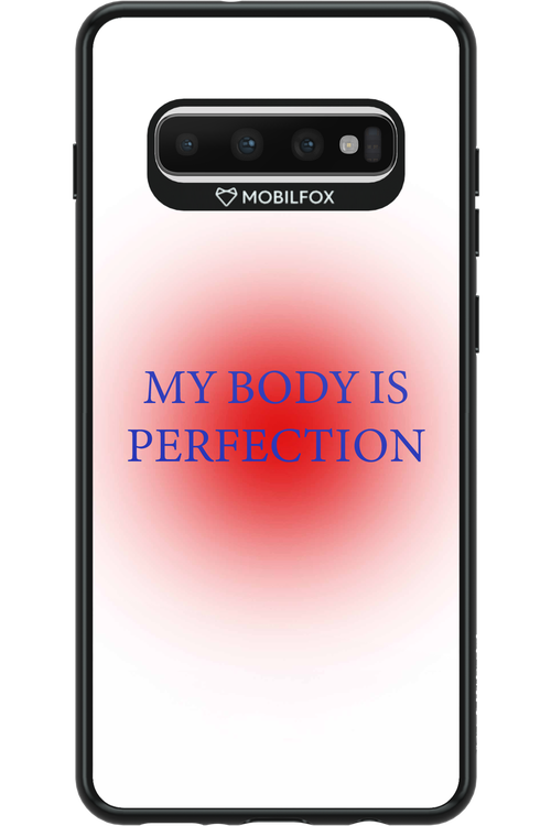 My body is perfection - Samsung Galaxy S10+