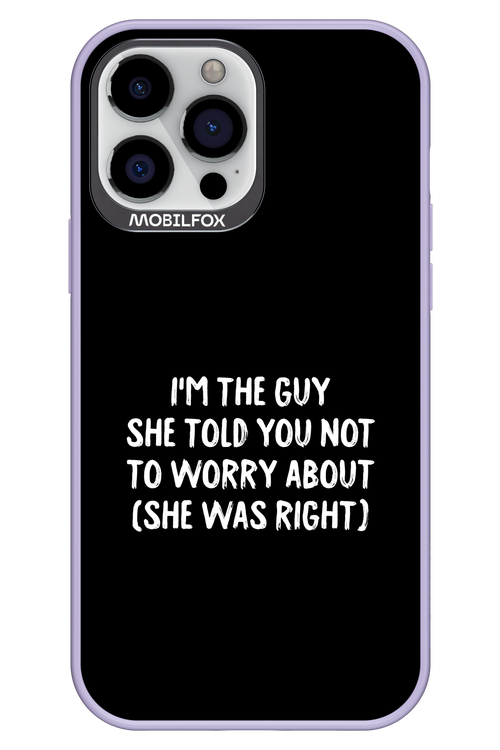 She was right 2.0 - Apple iPhone 13 Pro Max