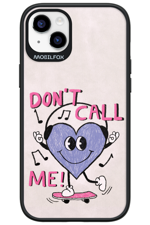 Don't Call Me! - Apple iPhone 14 Plus