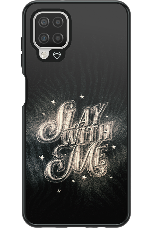 Slay with Me - Samsung Galaxy A12