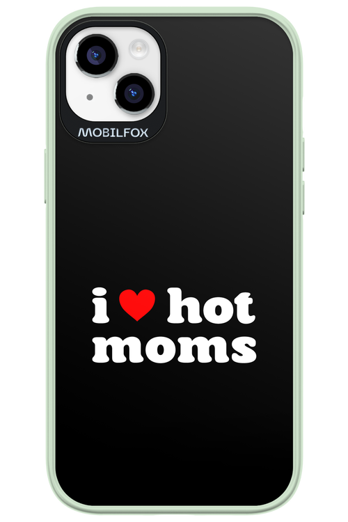 I love hot moms - Apple iPhone 14 Plus