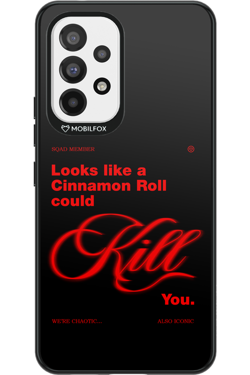 Cinnamon Killer - Samsung Galaxy A53