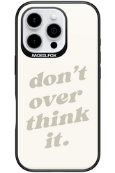 No OverThink - Apple iPhone 16 Pro