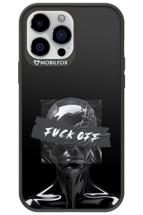 Fuck OFF 2.0 - Apple iPhone 13 Pro Max