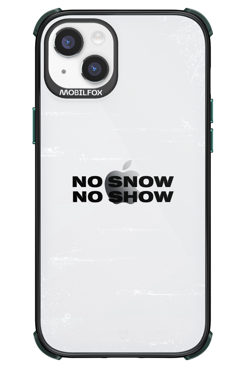 No snow, no show Mirror - Apple iPhone 14 Plus