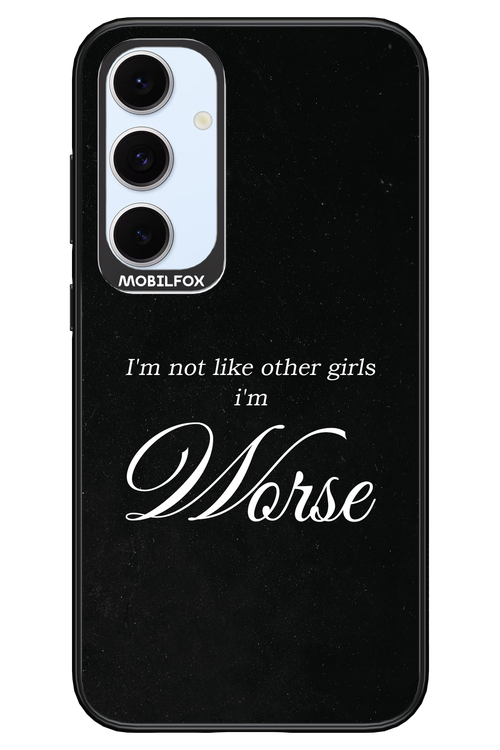I'm Worse - Samsung S24 FE