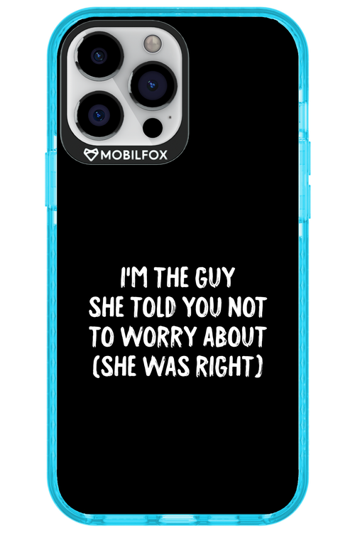 She was right 2.0 - Apple iPhone 13 Pro Max