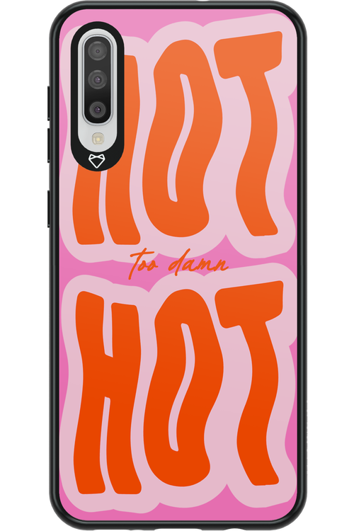 Too Damn Hot - Samsung Galaxy A50