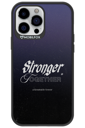 Stronger Together - Apple iPhone 13 Pro Max