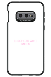 Only Milf - Samsung Galaxy S10e