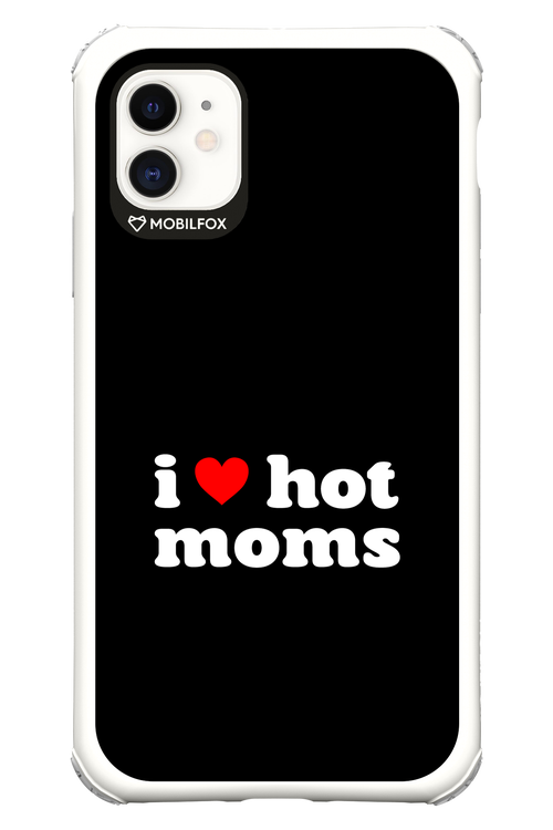 I love hot moms 2.0 - Apple iPhone 11
