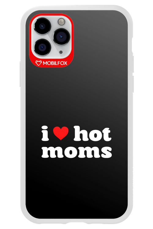 I love hot moms - Apple iPhone 11 Pro