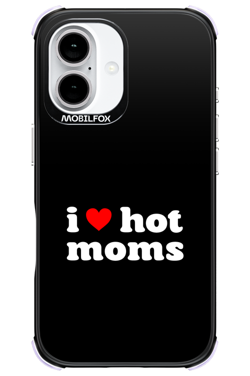 I love hot moms - Apple iPhone 16
