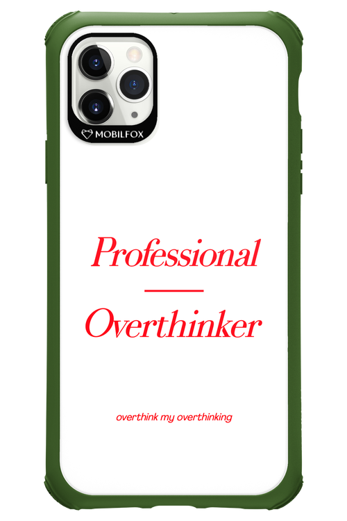 Pro Overthinker - Apple iPhone 11 Pro Max