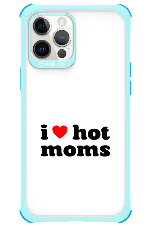 I love hot moms W 2.0 - Apple iPhone 12 Pro Max