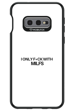 Only Milf White - Samsung Galaxy S10e