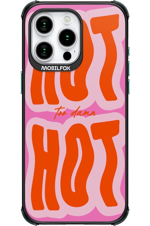 Too Damn Hot - Apple iPhone 15 Pro Max
