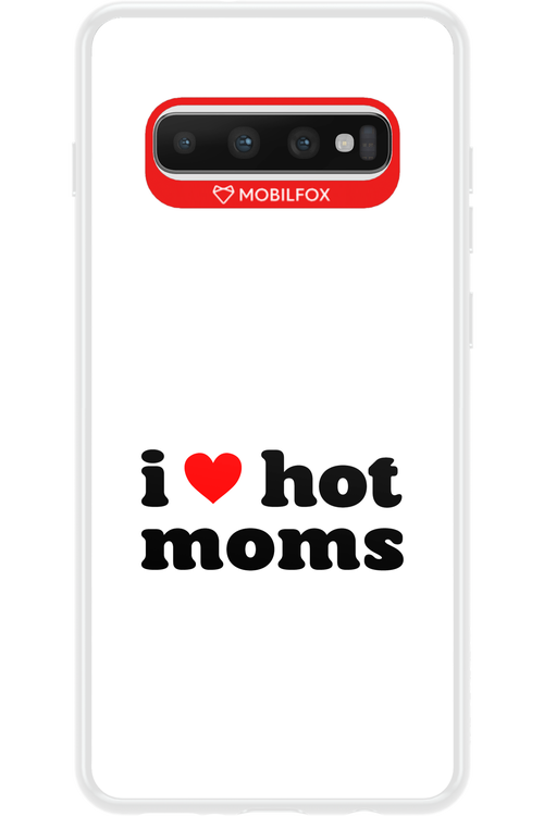 I love hot moms W - Samsung Galaxy S10+