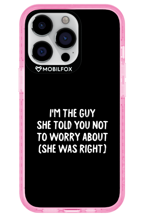She was right 2.0 - Apple iPhone 13 Pro