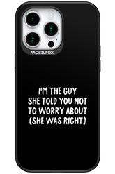 She was right 2.0 - Apple iPhone 15 Pro Max