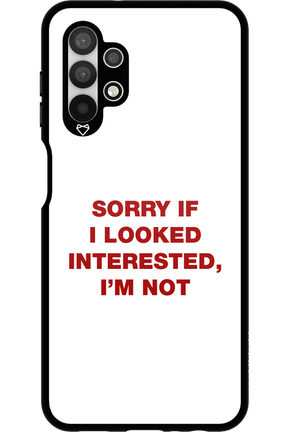 I'm not - Samsung Galaxy A13 4G