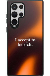 I accept to be rich - Samsung Galaxy S22 Ultra