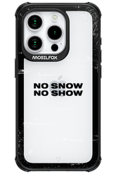 No snow, no show Mirror - Apple iPhone 15 Pro