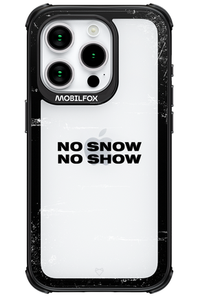 No snow, no show Mirror - Apple iPhone 15 Pro