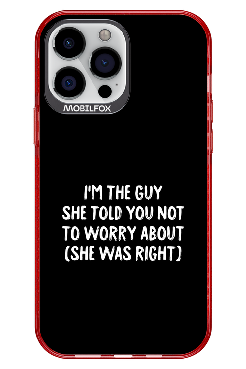 She was right 2.0 - Apple iPhone 13 Pro Max