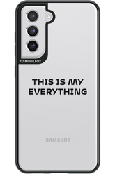 This is my everything - Samsung Galaxy S21 FE