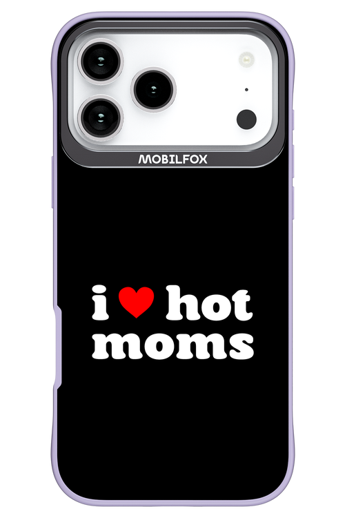 I love hot moms 2.0 - Apple iPhone 17 Pro Max