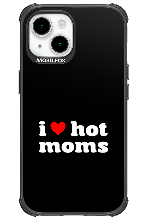 I love hot moms 2.0 - Apple iPhone 15