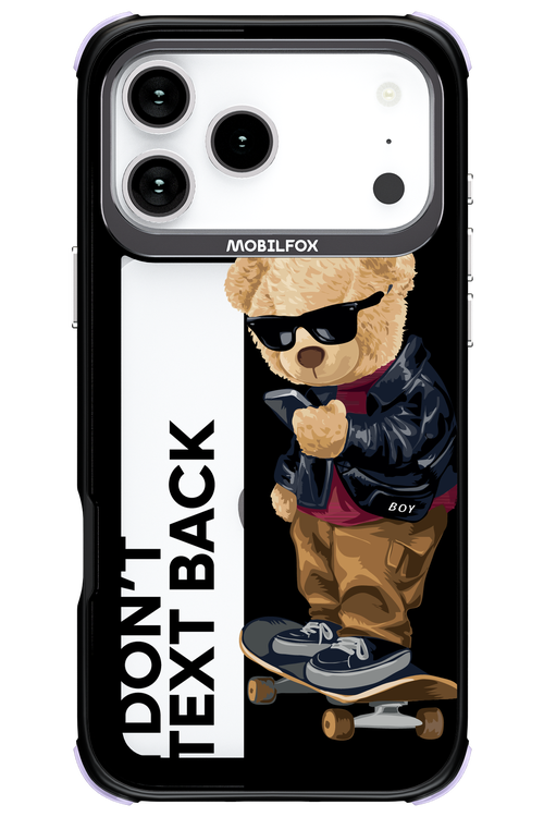 I Don’t Text Back - Apple iPhone 17 Pro Max