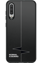 Normal Is Boring - Samsung Galaxy A70
