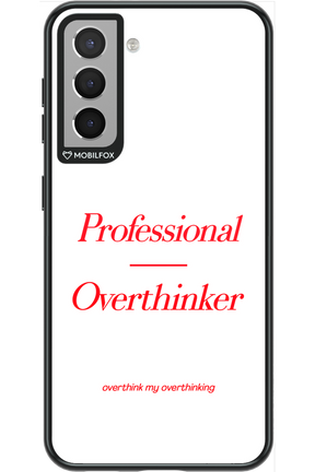 Pro Overthinker - Samsung Galaxy S21