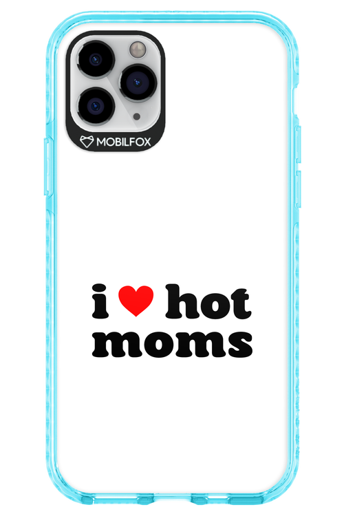 I love hot moms W 2.0 - Apple iPhone 11 Pro