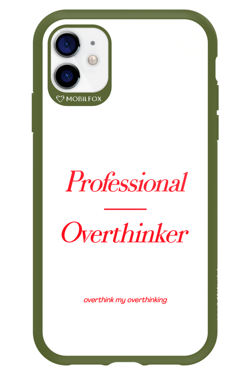 Pro Overthinker - Apple iPhone 11