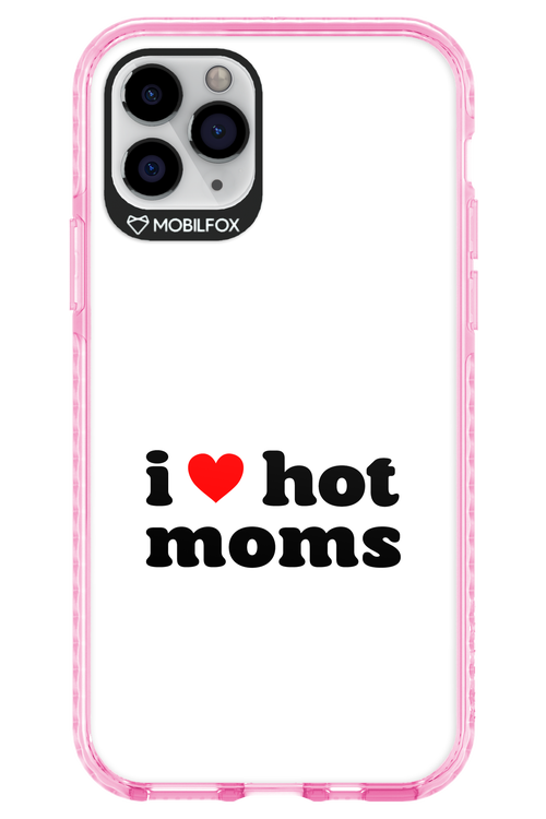 I love hot moms W 2.0 - Apple iPhone 11 Pro