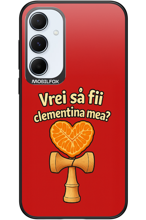 Vrei Sa Fil Clementina Mea 2.0 - Samsung Galaxy A55