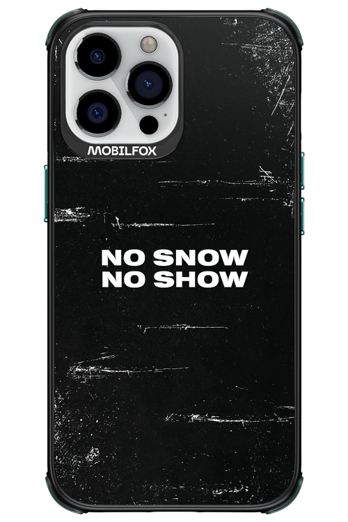No snow, no show - Apple iPhone 13 Pro Max