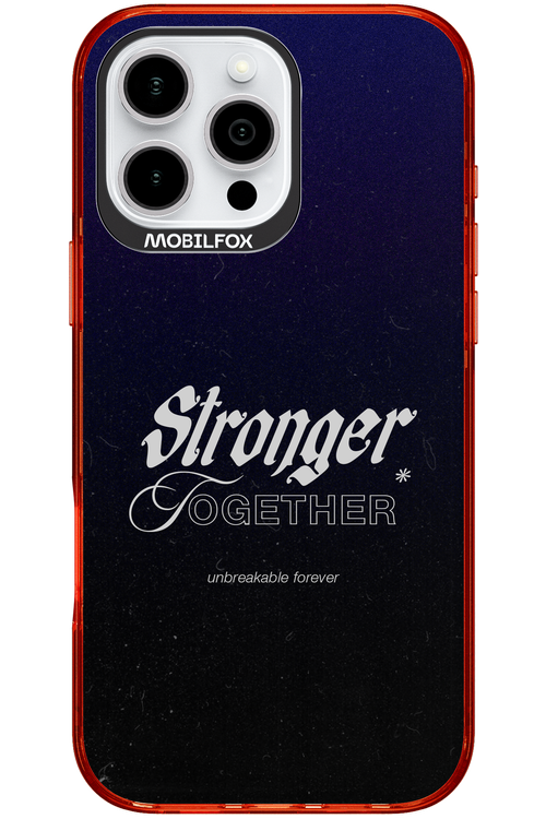 Stronger Together - Apple iPhone 16 Pro Max