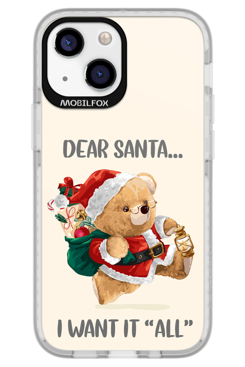 Dear Santa i want it all - Apple iPhone 13 Mini