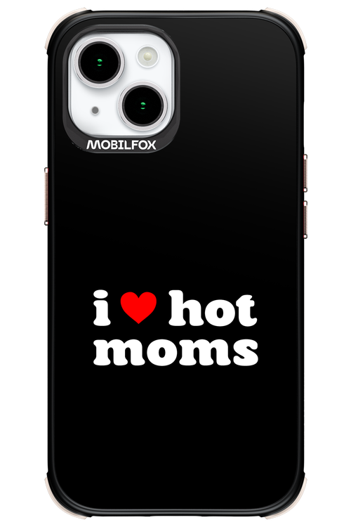 I love hot moms - Apple iPhone 15