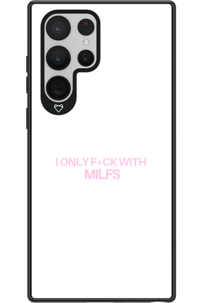 Only Milf - Samsung Galaxy S22 Ultra